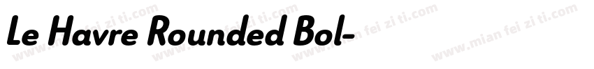 Le Havre Rounded Bol字体转换
